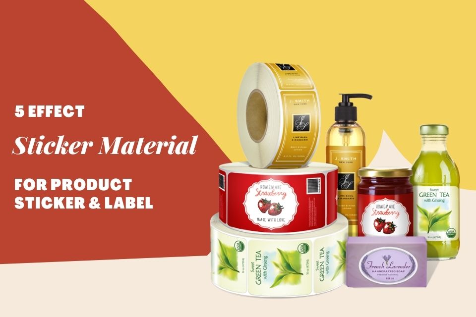 5 Effective Materials for Product Stickers and Labels